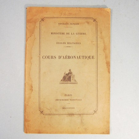 MANUEL INSTRUCTION MILITAIRE COURS D'AERONAUTIQUE AVIATION ET AEROSTATION 1922