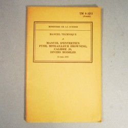 MANUEL INSTRUCTION MILITAIRE 1943 ENTRETIEN DU FUSIL MITRAILLEUR BROWNING CAL. 30