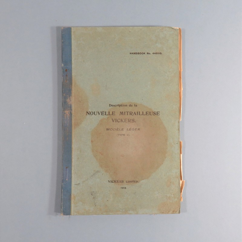 MANUEL D'INSTRUCTION DATEE 1916 SUR LA NOUVELLE MITRAILLEUSES VICKERS MODELE LEGER TYPE C AVIATION