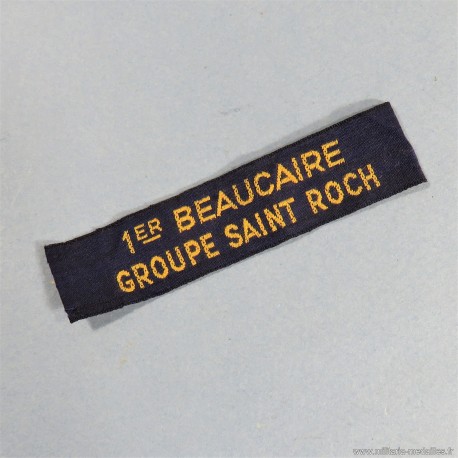 INSIGNE SCOUTS DE FRANCE FABRICATION ANCIENNE ANNEES 1930 BANDE DE BRAS 1 er BEAUCAIRE GROUPE SAINT ROCH