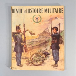 REVUE D'HISTOIRE MILITAIRE OU HISTORIQUE DE REGIMENT DES CHASSEURS A PIED ET ALPINS PARUTION SOUS VICHY 1940 1944