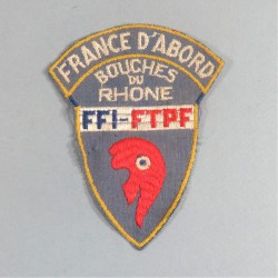 INSIGNE TISSU FRANCE D'ABORD FFI FTPF BOUCHES DU RHONE ANCIENS COMBATTANTS DE LA RESISTANCE