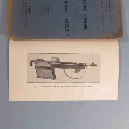 MANUEL D'INSTRUCTION SUR LA MITRAILLEUSE COLT DATE 1916 DESCRIPTION FONCTIONNEMENT REGLAGE ENTRETIEN AVIATION 1914 1918