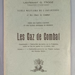 MANUEL D'INSTRUCTION LES GAZ DE COMBAT ECOLE MILITAIRE DE L'INFANTERIE ET DES CHARS DE COMBAT 1928 PAR LE LIEUTENANT G. FORGE