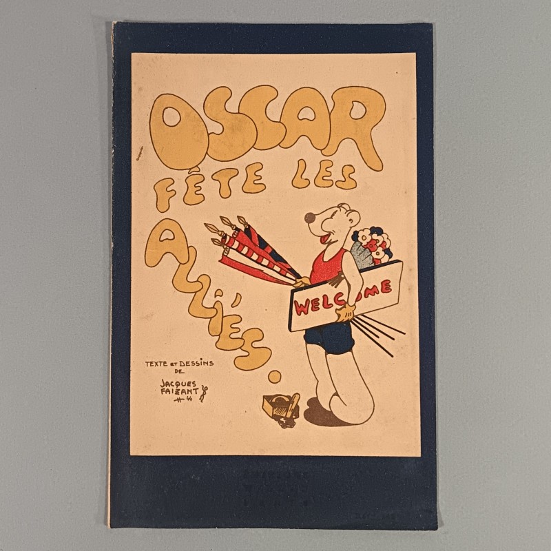 PETITE BANDE DESSINEE OSCAR FETE LES ALLIES TEXTES ET DESSINS PAR JACQUES FAIZANT DATE 1944