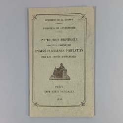 MANUEL D'INSTRUCTION PROVISOIRE A L'EMPLOI DES ENGINS FUMIGENES PORTATIFS IMPRIMERIE NATIONALE 1936